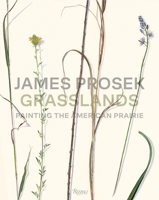 James Prosek Grasslands: Painting the American Prairie 084783056X Book Cover