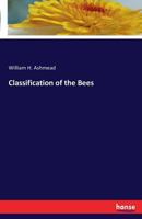 Classification of the Bees 3741185639 Book Cover