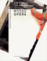 Lex Reitsma: 196 Posters for de Nederlandse Opera 9462081492 Book Cover