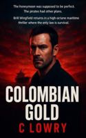 Columbian Gold B0G4V9Q8DJ Book Cover