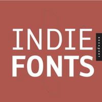Indie Fonts: A Compendium of Digital Type from Independent Foundries (Indie Fonts: A Compendium of Digital Type from Independent) 1592533507 Book Cover