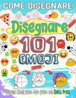 come disegnare emoji: Impara a disegnare i tuoi emoji preferiti passo dopo passo (Italian Edition) B0CPQHT6QM Book Cover
