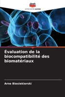 Évaluation de la biocompatibilité des biomatériaux 6205667762 Book Cover