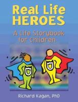 Real Life Heroes: A Life Storybook for Children 0789021641 Book Cover