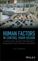 Human Factors in Control Room Design: A Practical Guide for Project Managers and Senior Engineers 1118307992 Book Cover