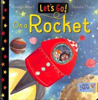 Let's Go!: On a Rocket 1912858223 Book Cover