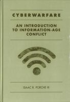 Cyberwarfare: An Introduction to Information-age Conflict 1630815764 Book Cover