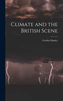 Climate and the British Scene 101434297X Book Cover
