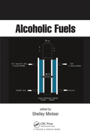 Alcoholic Fuels (Chemical Industries) 0367453576 Book Cover