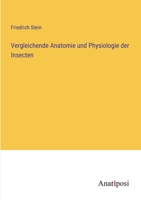 Vergleichende Anatomie und Physiologie der Insecten 0270844228 Book Cover