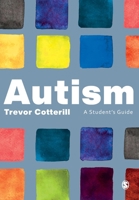 Autism: A Student′s Guide 1529706475 Book Cover