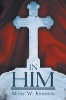 In Him 1490897674 Book Cover