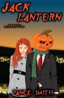 Jack Lantern: ...Brains... 1499116225 Book Cover