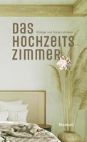 Das Hochzeitszimmer: Eine Familiensaga Trilogie - Koloniale Schicksale 3384121872 Book Cover