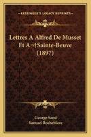 Lettres � Alfred de Musset Et � Sainte-Beuve 1017766320 Book Cover