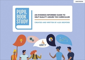 Pupil Book Study: An evidence-informed guide to help quality assure the curriculum 1913622460 Book Cover