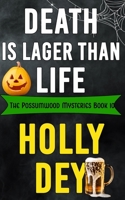 Death is Lager than Life 1959008153 Book Cover