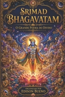 SRIMAD BHAGAVATAM: O Grande Poema do Divino (Portuguese Edition) B0H2Q7111D Book Cover