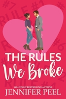 The Rules We Broke B0FLDWR3F1 Book Cover