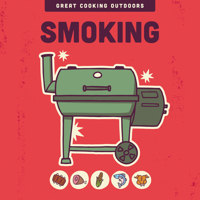 Smoking (The Great Cooking Outdoors series) 0760397457 Book Cover