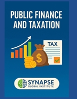 PUBLIC FINANCE AND TAXATION B0F4WTPD4T Book Cover