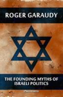 Les Mythes fondateurs de la politique israélienne 0939484757 Book Cover