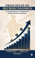 Principles of Microeconomics: A Comprehensive Textbook for Undergraduate Students B0HBCGSF15 Book Cover
