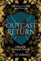 Outcast The Return: Book 3 Tarrenfall Chronicles 1916969089 Book Cover