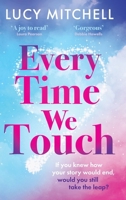 Every Time We Touch 1807031810 Book Cover