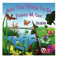 Just the Thing to Be 1616332026 Book Cover