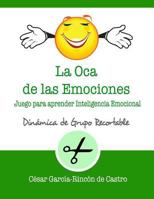 La Oca de Las Emociones: Juego Para Aprender Inteligencia Emocional 1728755336 Book Cover
