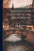 Versuch einer plattdeutschen Sprachlehre. 1022380184 Book Cover