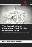 The Constitutional Financing Fund for the Northeast - FNE 620740596X Book Cover