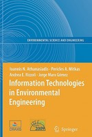 Information Technologies in Environmental Engineering: Proceedings of the 4th International Icsc Symposium Thessaloniki, Greece, May 28-29, 2009 3642100015 Book Cover