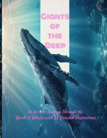 Giants of the Deep: An Artistic Journey Through the World of Whales with 31 Detailed Illustrations B0GXYJYYNM Book Cover