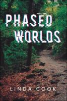 Phased Worlds 1532045247 Book Cover