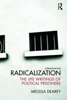 Radicalization: The Life Writings of Political Prisoners 0415685699 Book Cover