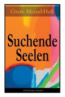 Suchende Seelen (Vollständige Ausgabe) 8027318114 Book Cover