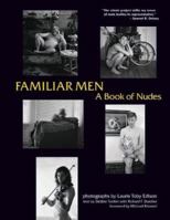 Familiar Men: A Book of Nudes 0974334308 Book Cover