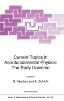 Current Topics in Astrofundamental Physics: The Early Universe 940104046X Book Cover