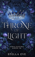 Throne of Light: Xarvia Duology 2 B0FMNW268D Book Cover