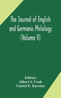 The Journal of English and Germanic philology (Volume V) 9354172601 Book Cover