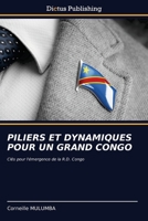 Piliers Et Dynamiques Pour Un Grand Congo (French Edition) 6137357066 Book Cover