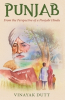 Punjab - From the Perspective of a Punjabi Hindu 1636409067 Book Cover
