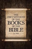 The Circumstances of the Books of the Bible 1641408987 Book Cover