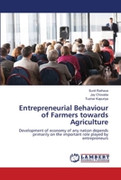 Entrepreneurial Behaviour of Farmers towards Agriculture 6203471593 Book Cover