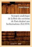 Sypnosis Analytique De La Flore Des Environs De Paris Destin�e Aux Herborisations 2012771165 Book Cover
