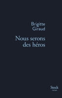 Nous serons des héros 2234077591 Book Cover