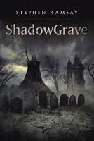 Shadowgrave 163568370X Book Cover