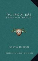 Dal 1847 Al 1855: La Spedizione Di Crimea (1891) 1168073235 Book Cover